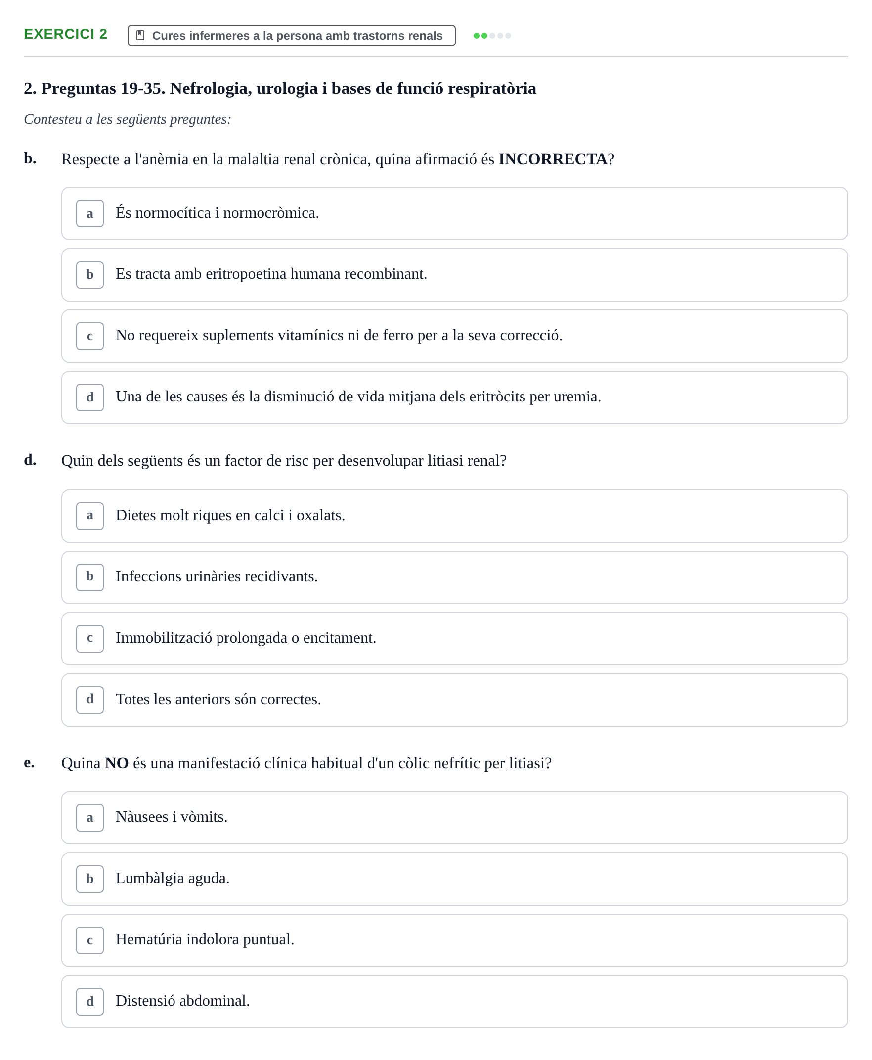 Enunciado: Ejercicio 2 - Cures infermeres a la persona amb trastorns r… · Infermeria clínica I UB Examen de Infermeria Clínica I: Banc de preguntes de repàs d'examen final