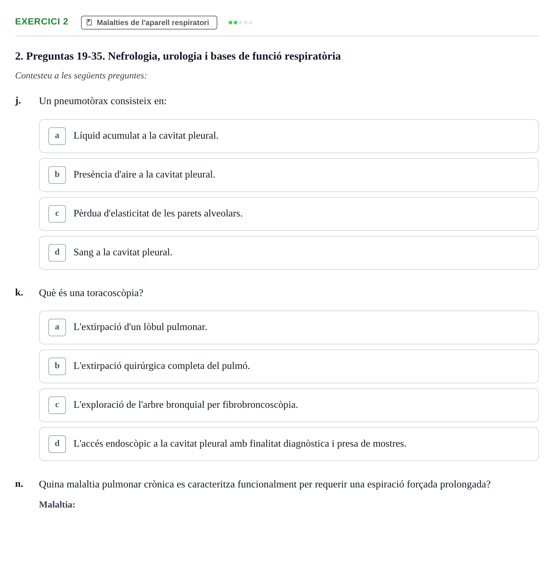 Enunciado: Ejercicio 2 - Malalties de l'aparell respiratori · Infermeria clínica I UB Examen de Infermeria Clínica I: Banc de preguntes de repàs d'examen final