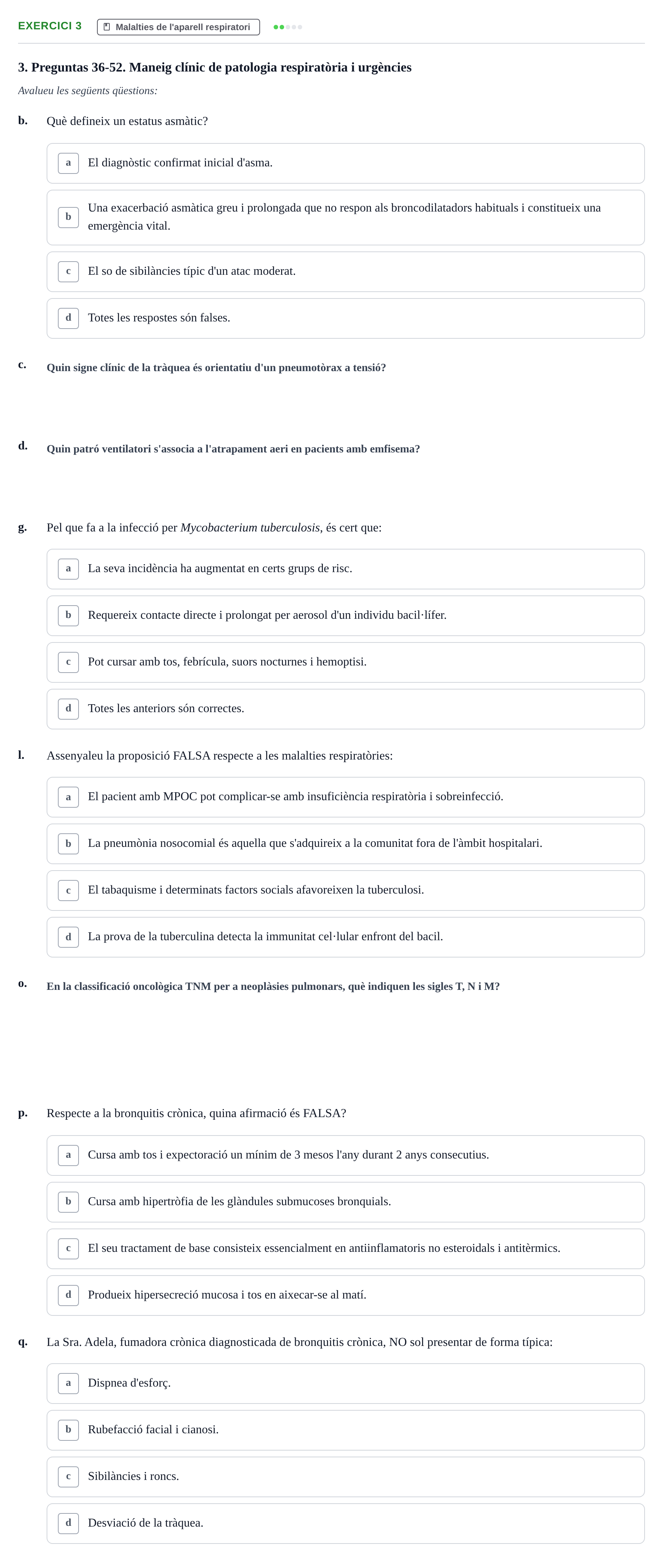 Enunciado: Ejercicio 3 - Malalties de l'aparell respiratori · Infermeria clínica I UB Examen de Infermeria Clínica I: Banc de preguntes de repàs d'examen final