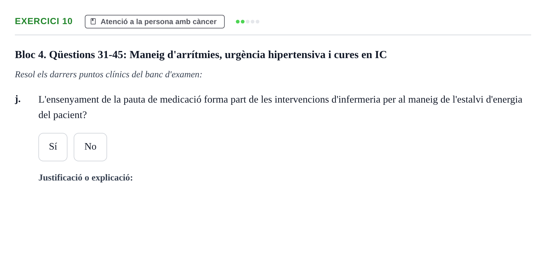 Enunciado: Ejercicio 10 - Atenció a la persona amb càncer · Infermeria clínica I UB Banc d'avaluació d'Infermeria Clínica: Cures cardiorespiratòries, hematològiques i generals