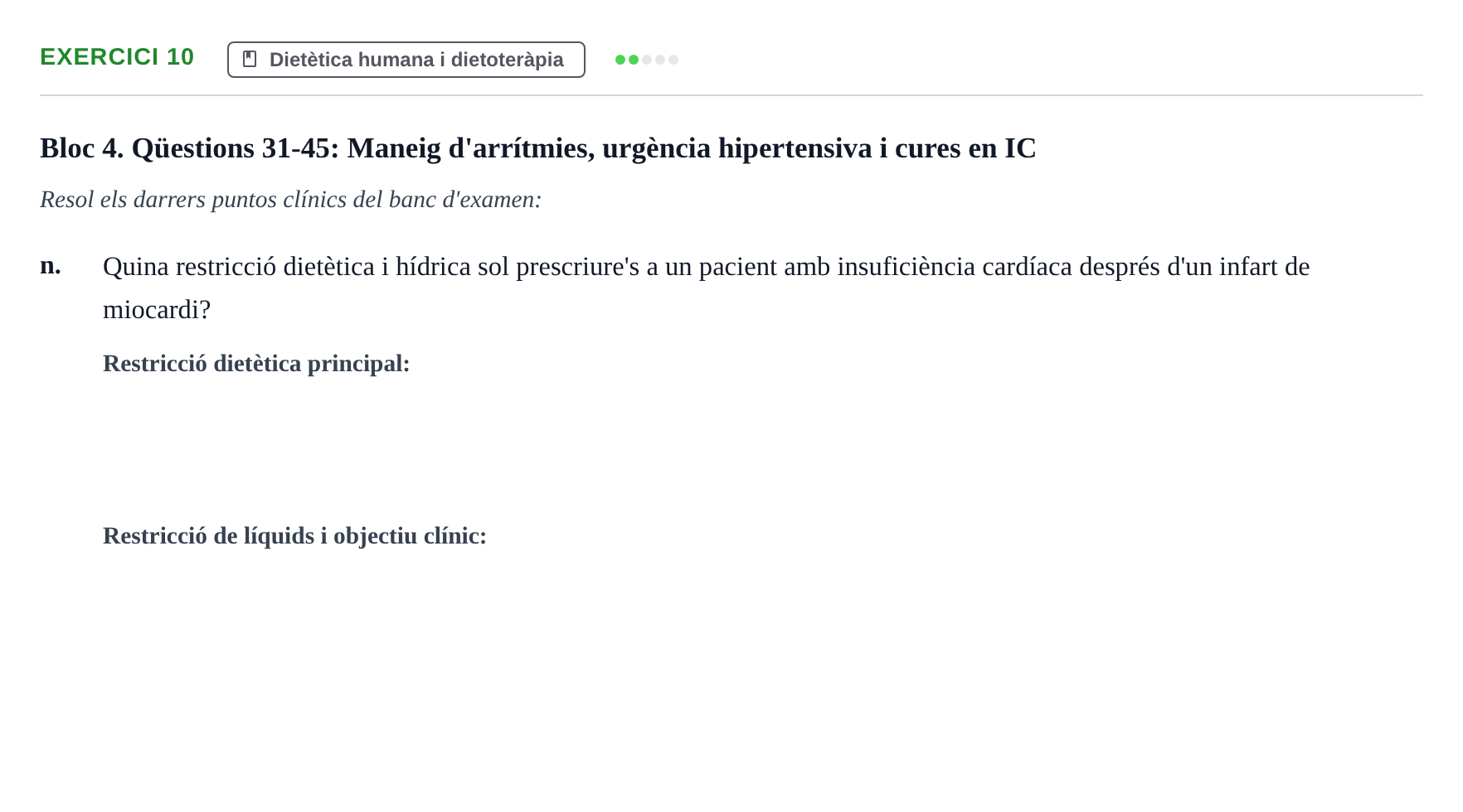 Enunciado: Ejercicio 10 - Dietètica humana i dietoteràpia · Infermeria clínica I UB Banc d'avaluació d'Infermeria Clínica: Cures cardiorespiratòries, hematològiques i generals