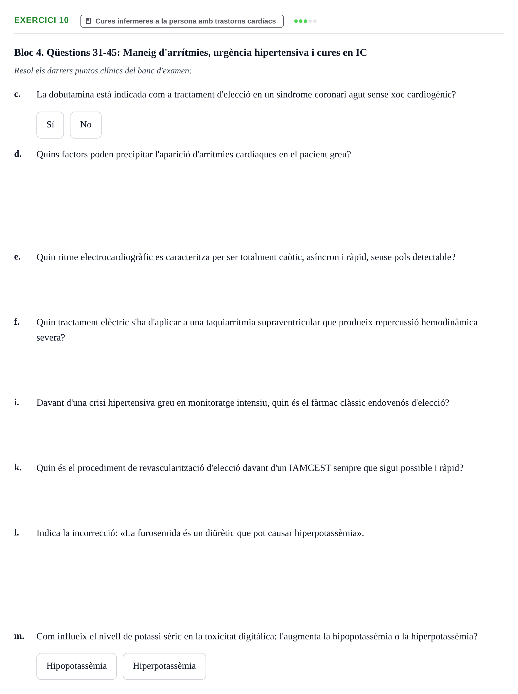 Enunciado: Ejercicio 10 - Cures infermeres a la persona amb trastorns… · Infermeria clínica I UB Banc d'avaluació d'Infermeria Clínica: Cures cardiorespiratòries, hematològiques i generals