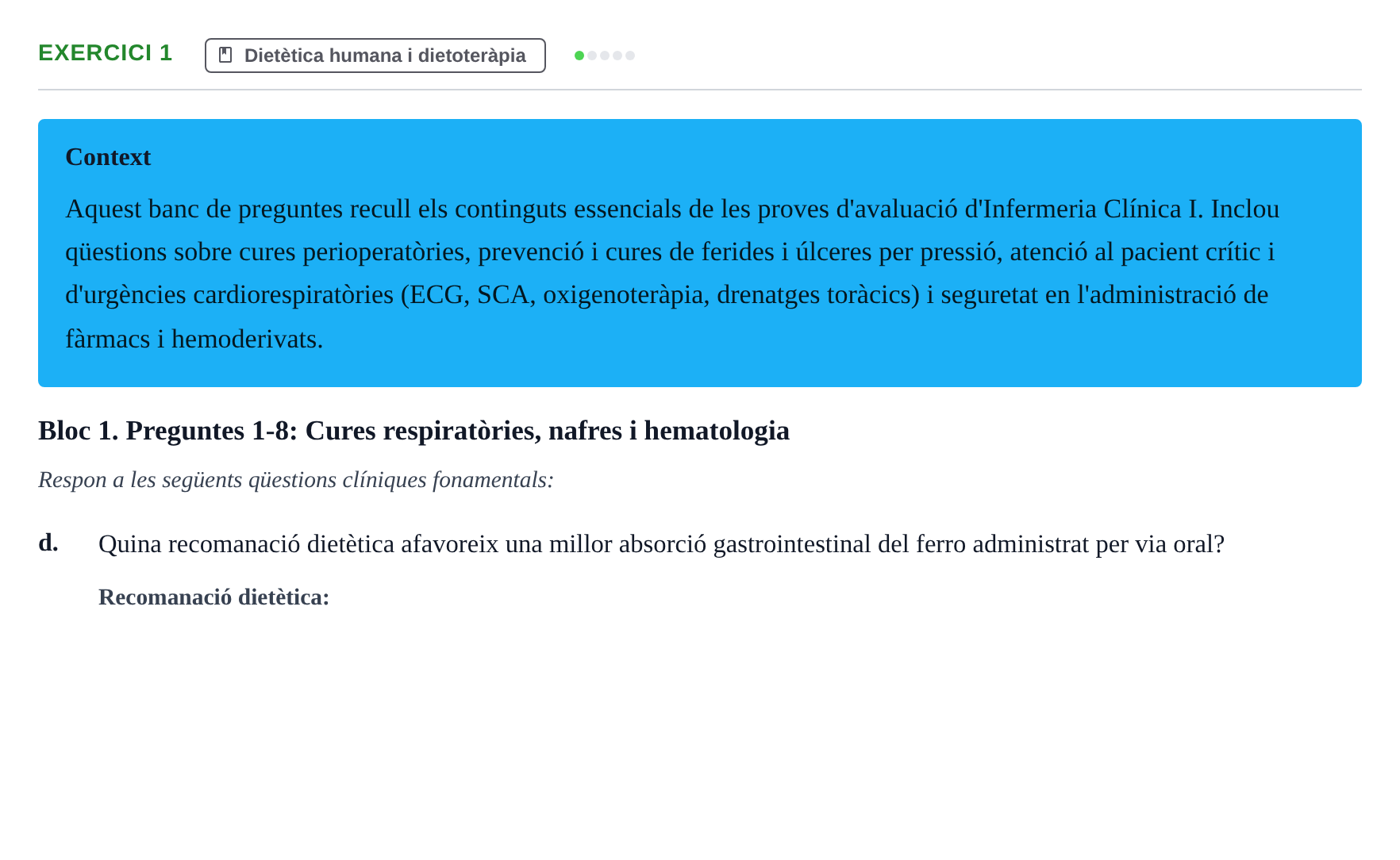 Enunciado: Ejercicio 1 - Dietètica humana i dietoteràpia · Infermeria clínica I UB Banc d'avaluació d'Infermeria Clínica: Cures cardiorespiratòries, hematològiques i generals