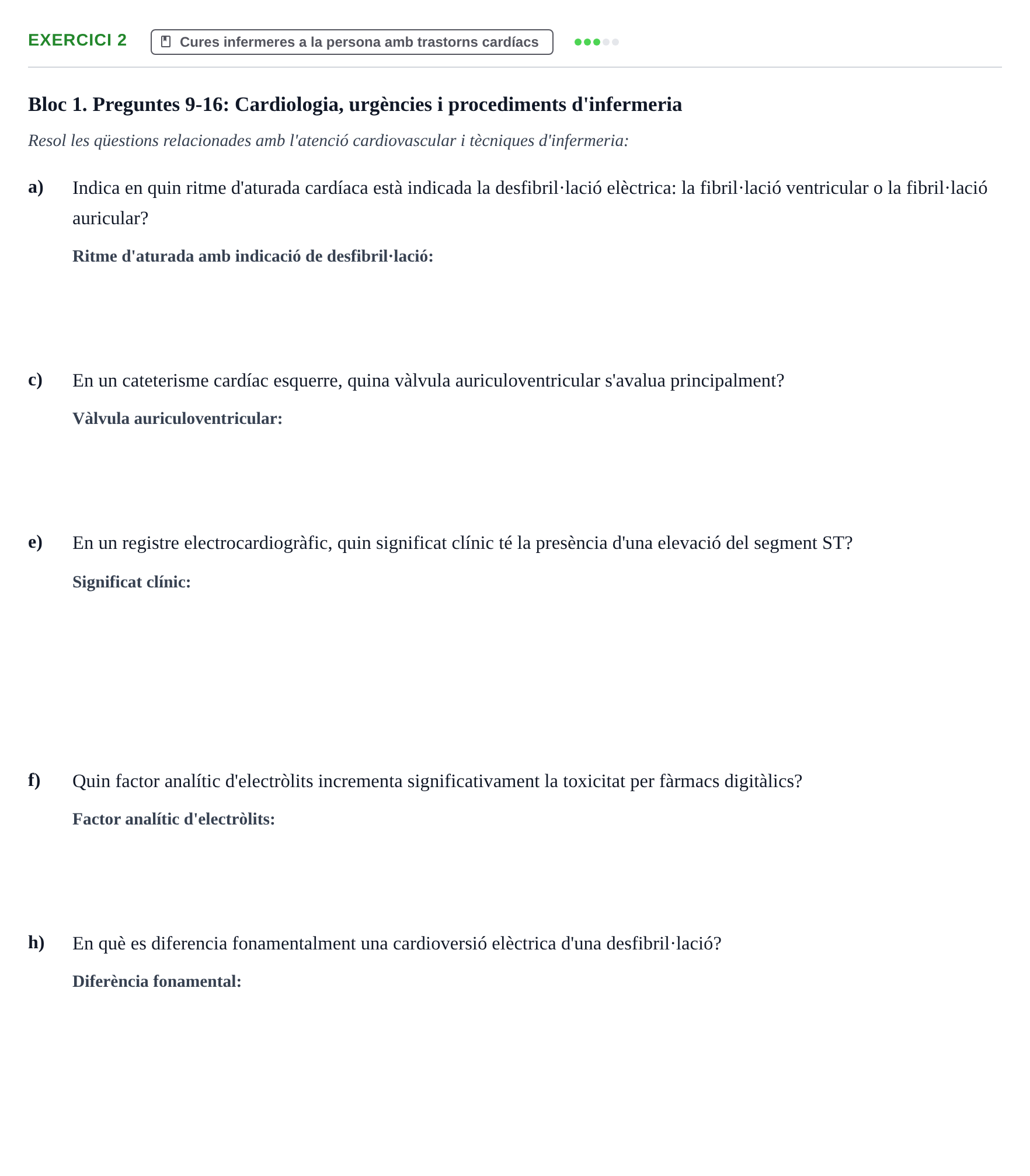 Enunciado: Ejercicio 2 - Cures infermeres a la persona amb trastorns c… · Infermeria clínica I UB Banc d'avaluació d'Infermeria Clínica: Cures cardiorespiratòries, hematològiques i generals