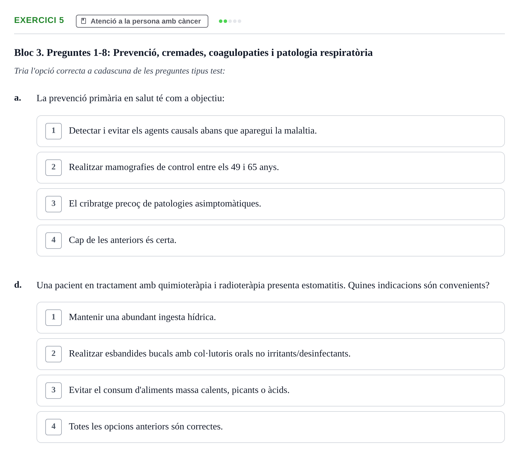 Enunciado: Ejercicio 5 - Atenció a la persona amb càncer · Infermeria clínica I UB Banc d'avaluació d'Infermeria Clínica: Cures cardiorespiratòries, hematològiques i generals