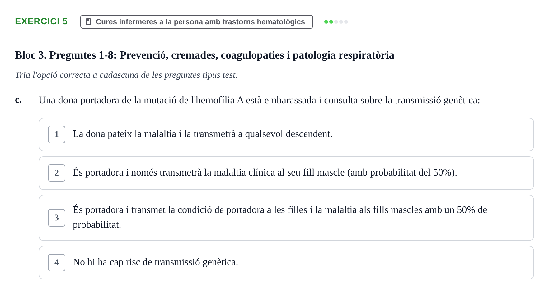 Enunciado: Ejercicio 5 - Cures infermeres a la persona amb trastorns h… · Infermeria clínica I UB Banc d'avaluació d'Infermeria Clínica: Cures cardiorespiratòries, hematològiques i generals