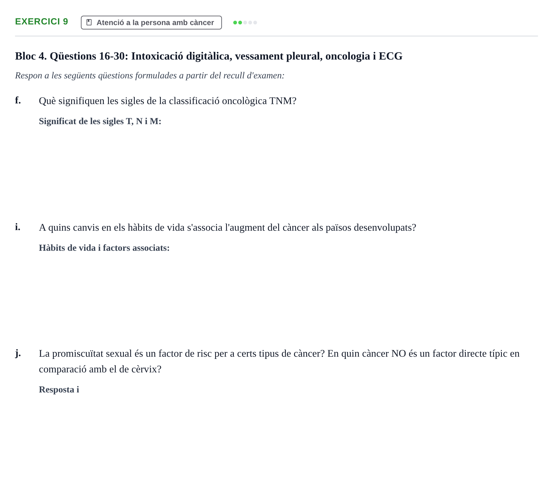 Enunciado: Ejercicio 9 - Atenció a la persona amb càncer · Infermeria clínica I UB Banc d'avaluació d'Infermeria Clínica: Cures cardiorespiratòries, hematològiques i generals
