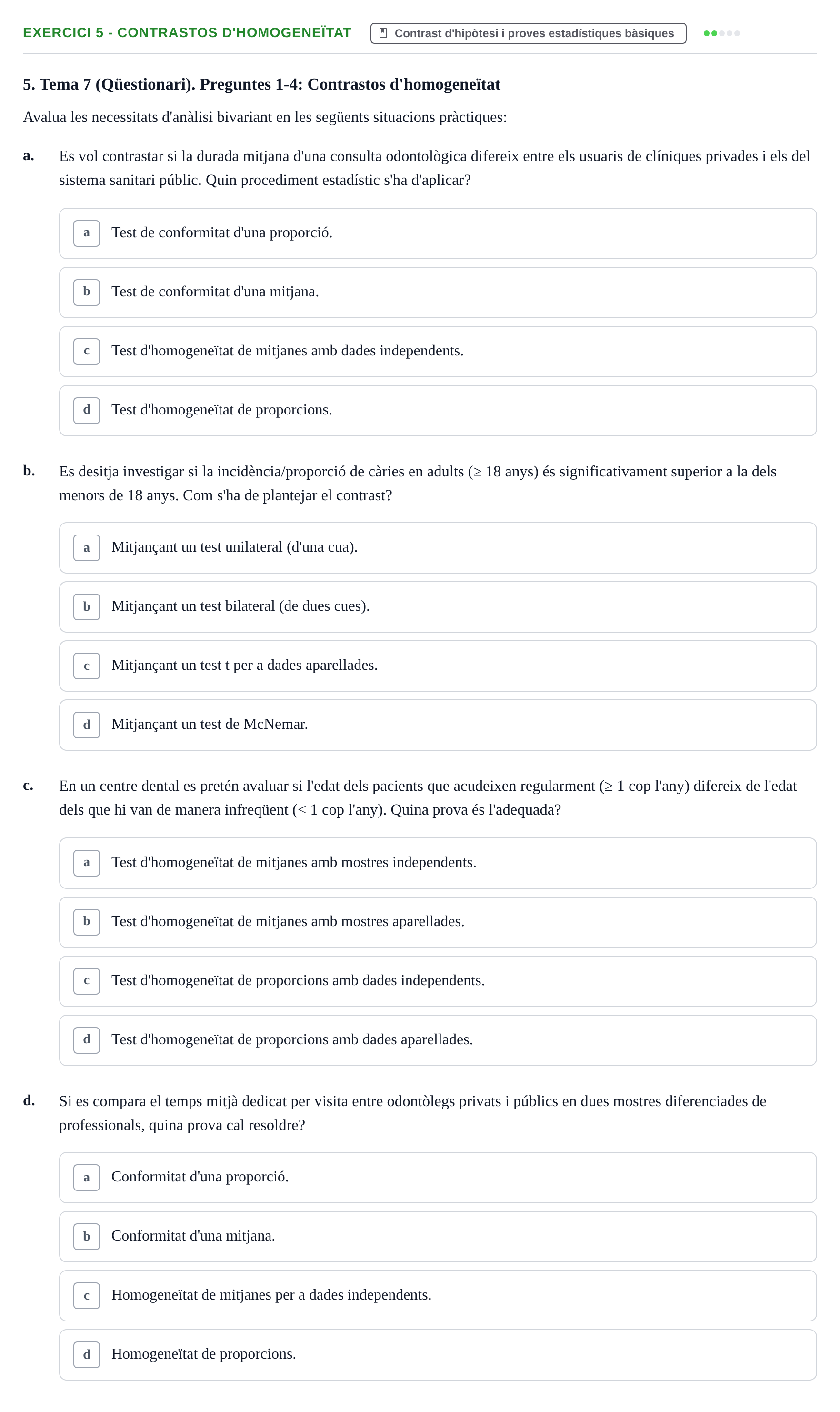 Enunciado: 5 - Contrastos d'homogeneïtat