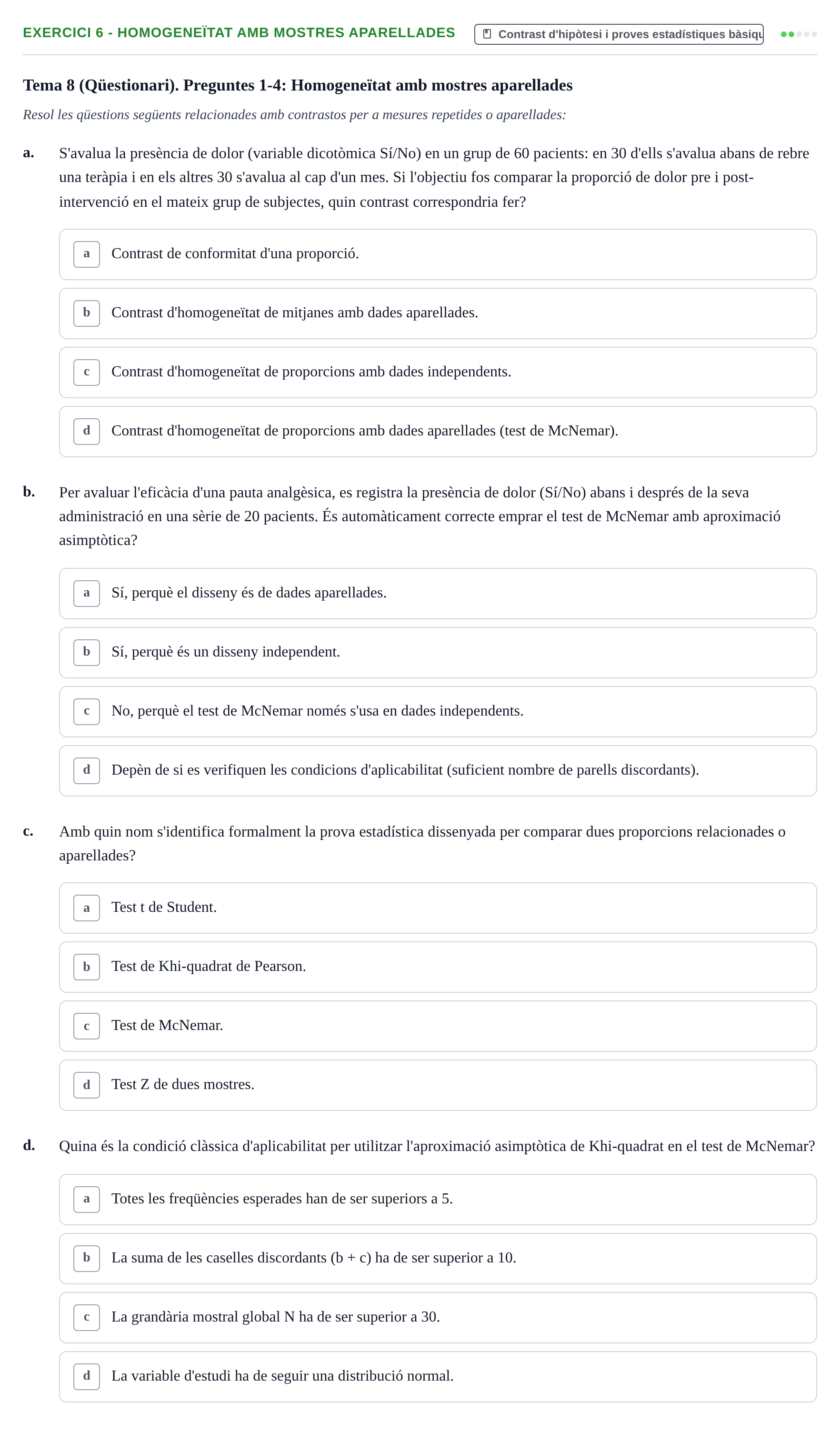 Enunciado: 6 - Homogeneïtat amb mostres aparellades