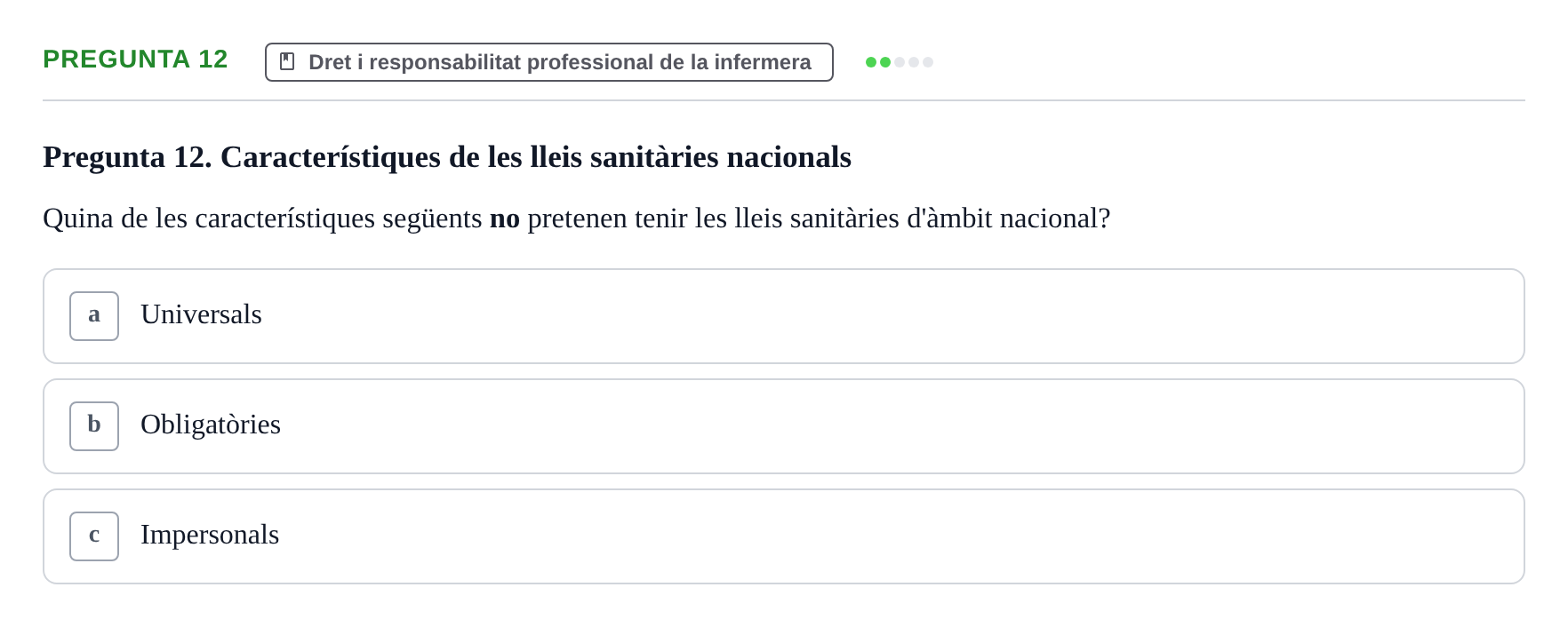 Enunciado: Pregunta 12 · ètica i legislaciò en infermeria UB 2023