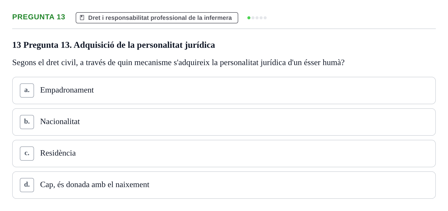 Enunciado: Pregunta 13 · ètica i legislaciò en infermeria UB 2023