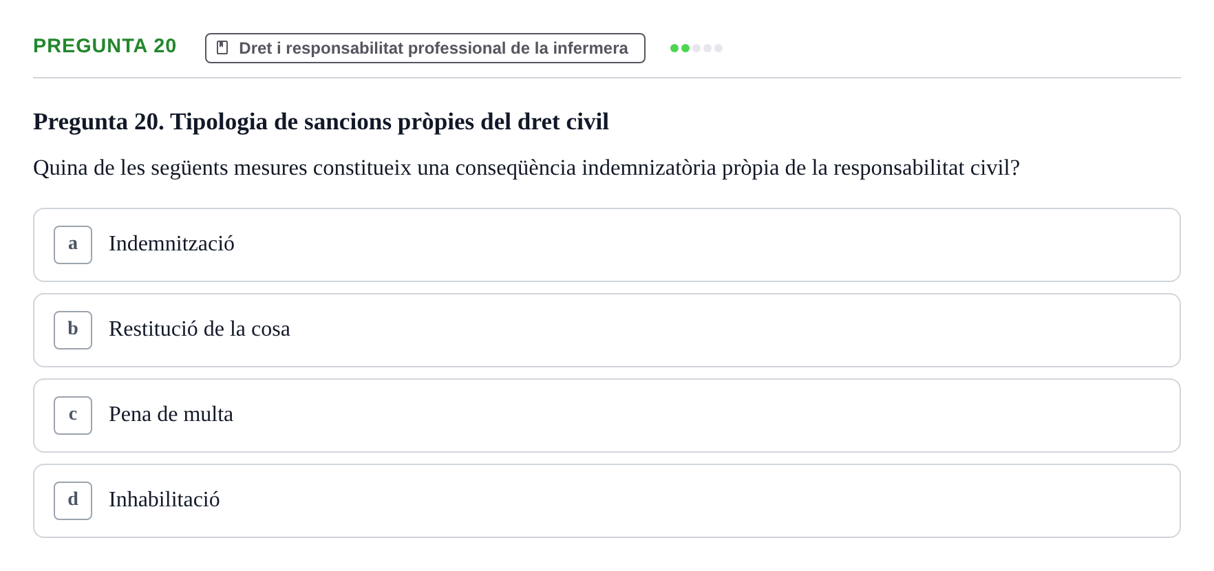Enunciado: Pregunta 20 · ètica i legislaciò en infermeria UB 2023