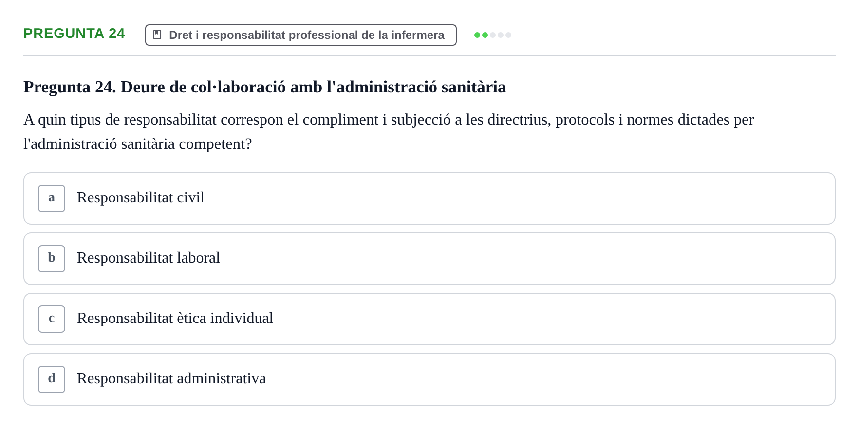 Enunciado: Pregunta 24 · ètica i legislaciò en infermeria UB 2023