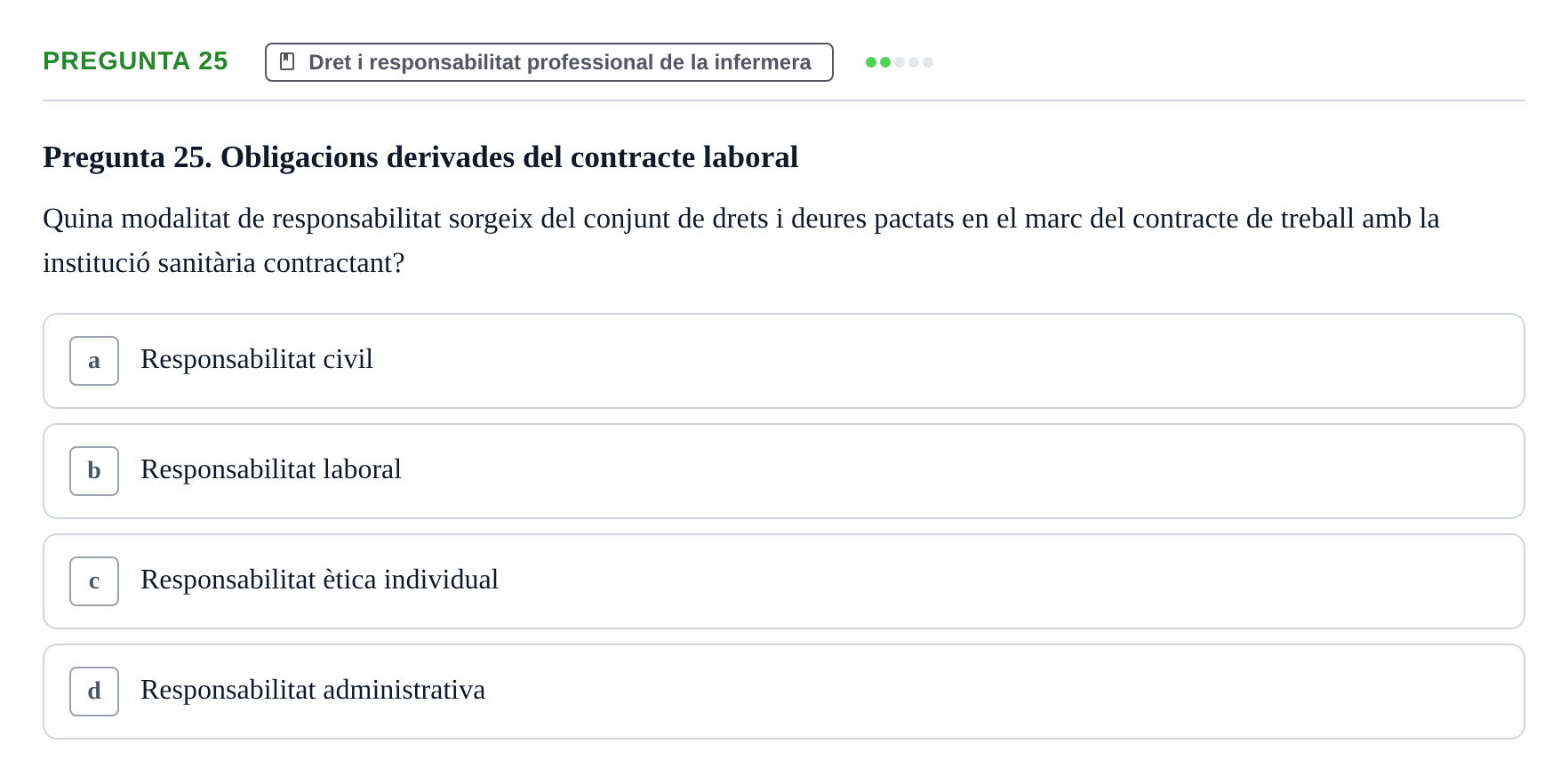 Enunciado: Pregunta 25 · ètica i legislaciò en infermeria UB 2023