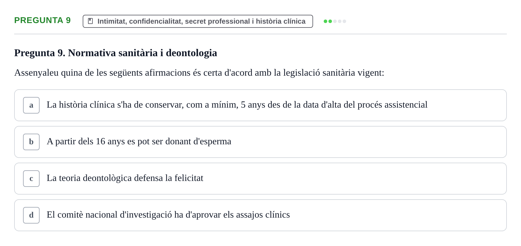Enunciado: Pregunta 9 · ètica i legislaciò en infermeria UB 2023