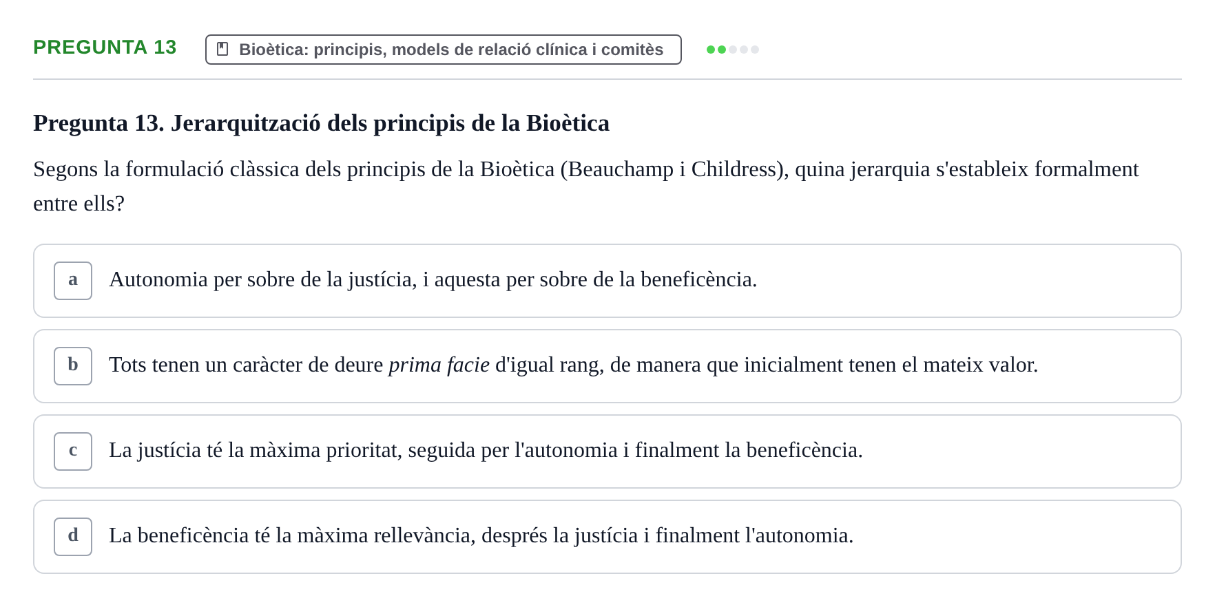 Enunciado: Pregunta 13 · ètica i legislaciò en infermeria UB Examen d'Ètica i Legislació en Infermeria