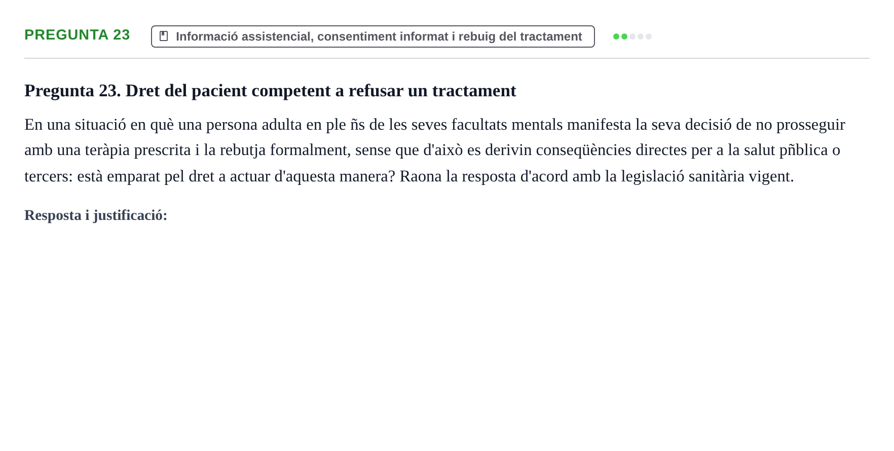 Enunciado: Pregunta 23 · ètica i legislaciò en infermeria UB Examen d'Ètica i Legislació en Infermeria