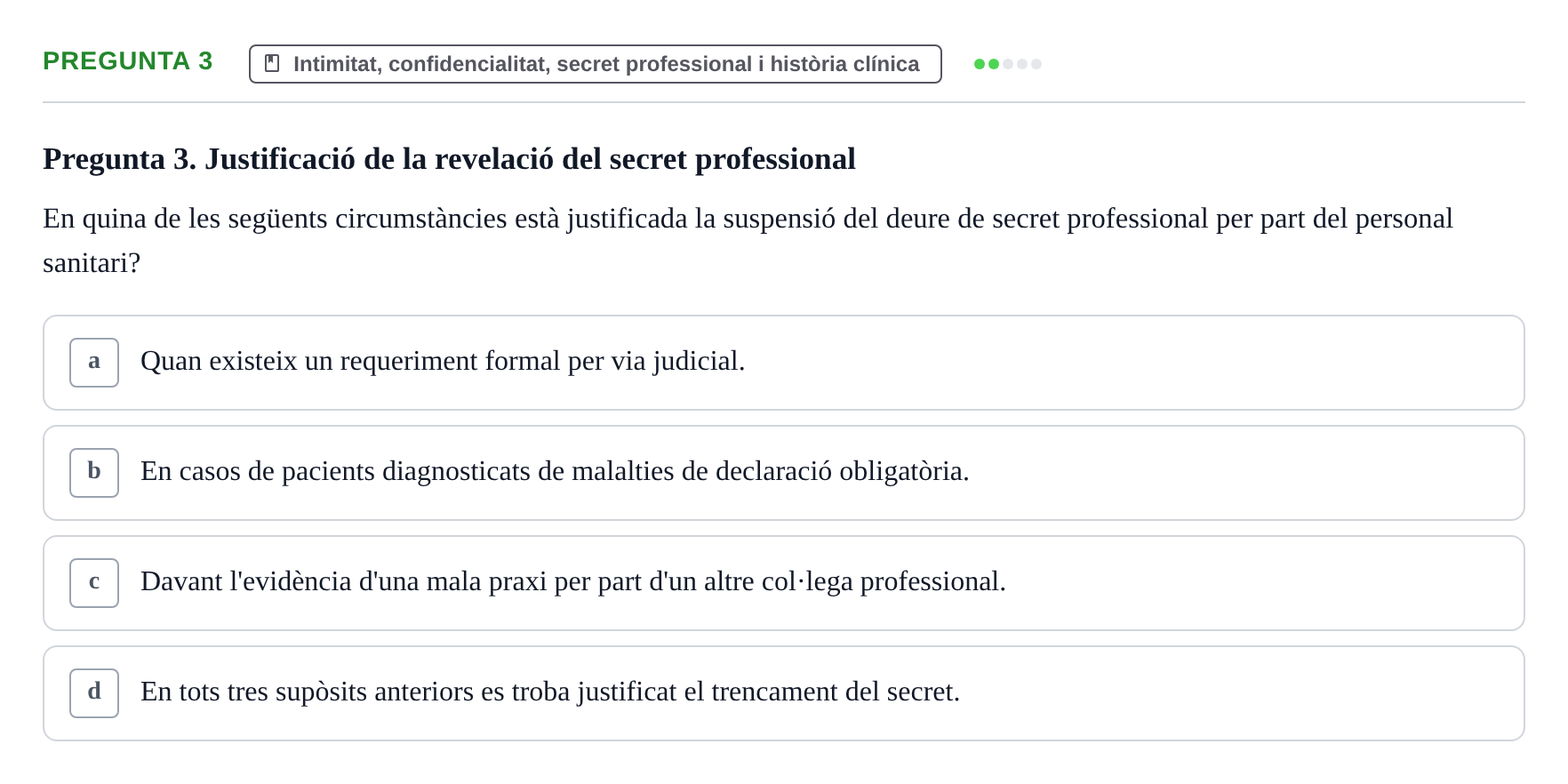 Enunciado: Pregunta 3 · ètica i legislaciò en infermeria UB Examen d'Ètica i Legislació en Infermeria