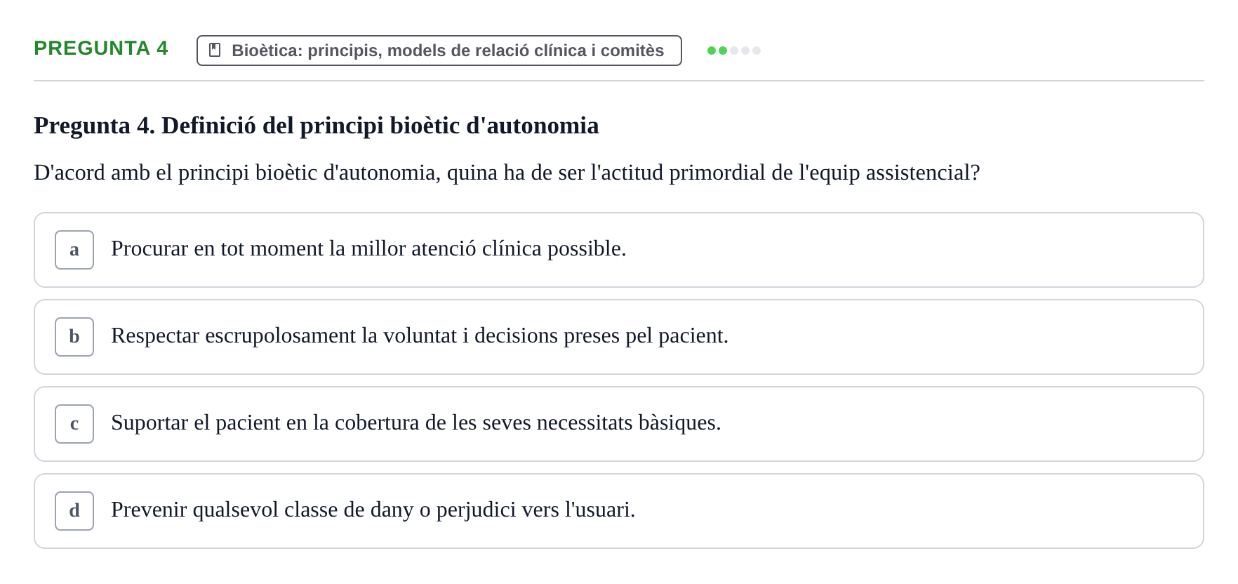 Enunciado: Pregunta 4 · ètica i legislaciò en infermeria UB Examen d'Ètica i Legislació en Infermeria