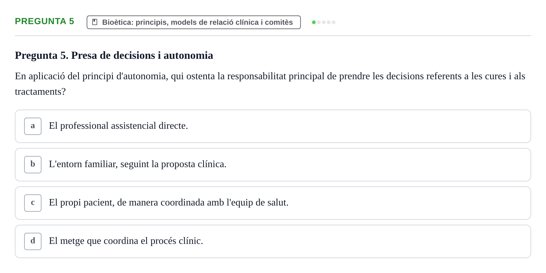 Enunciado: Pregunta 5 · ètica i legislaciò en infermeria UB Examen d'Ètica i Legislació en Infermeria