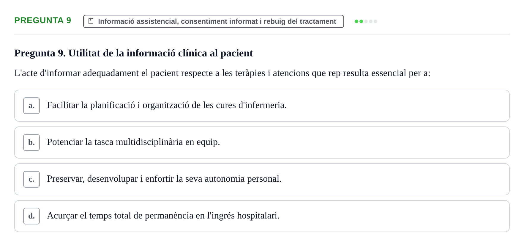 Enunciado: Pregunta 9 · ètica i legislaciò en infermeria UB Examen d'Ètica i Legislació en Infermeria