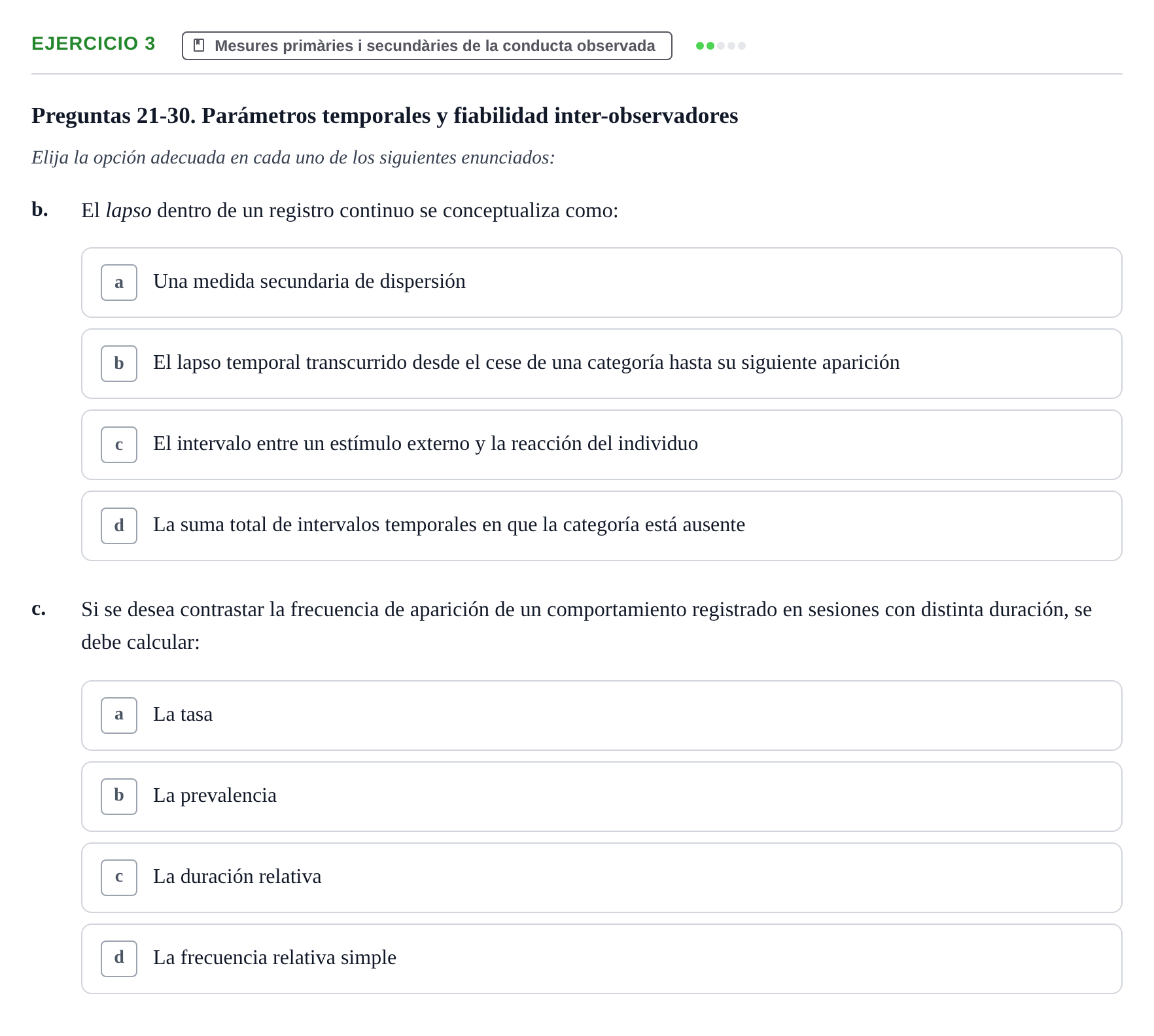 Enunciado: 3 - Mesures primàries i secundàries de la conduct…