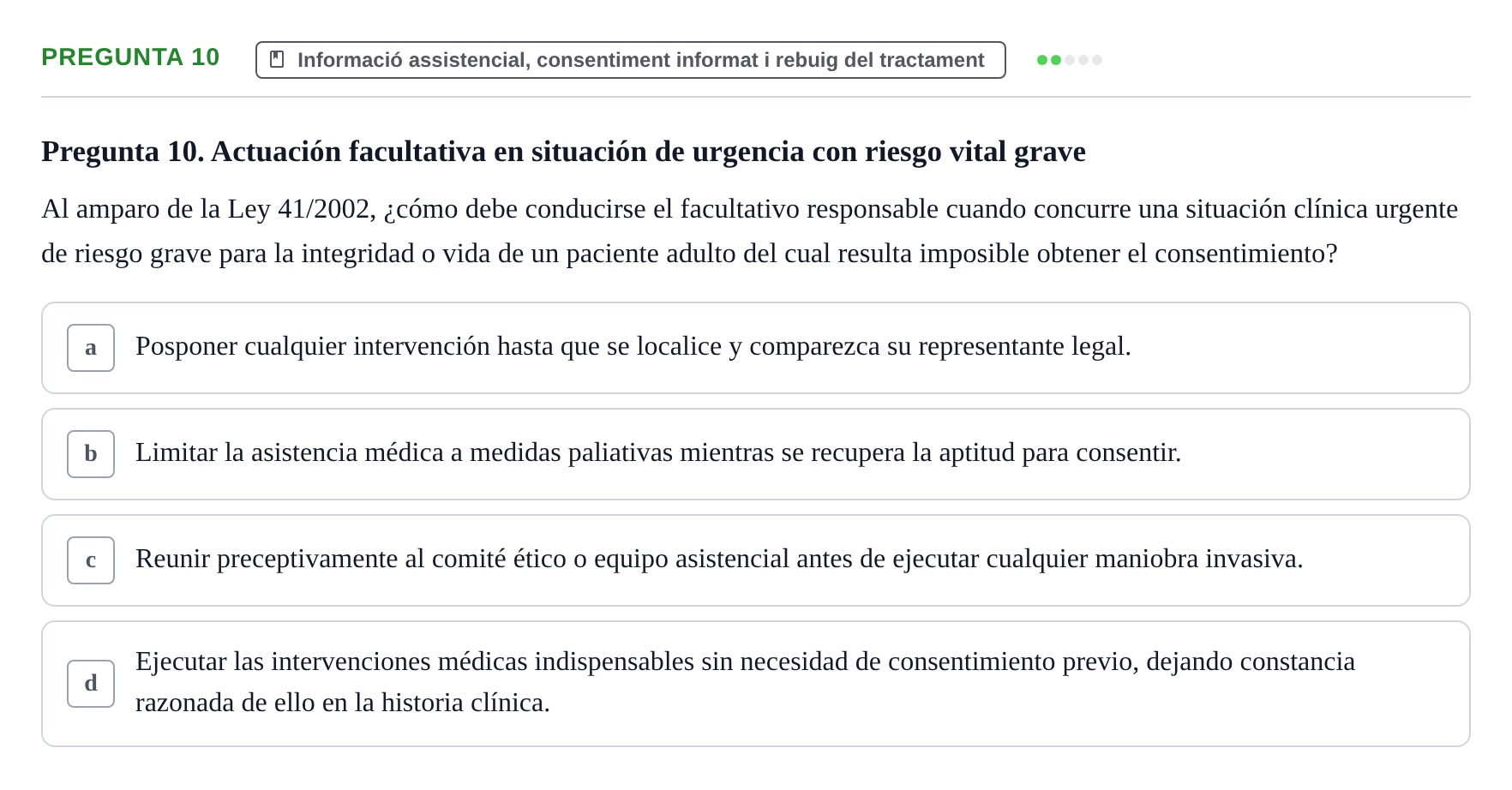 Enunciado: Pregunta 10 · ètica i legislaciò en infermeria UB 2002