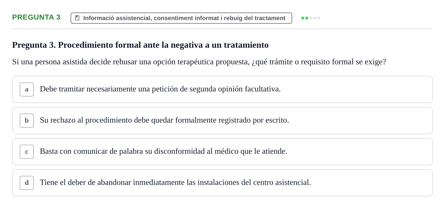 Enunciado: Pregunta 3 · ètica i legislaciò en infermeria UB 2002