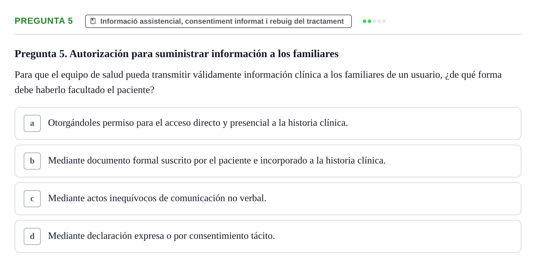 Enunciado: Pregunta 5 · ètica i legislaciò en infermeria UB 2002