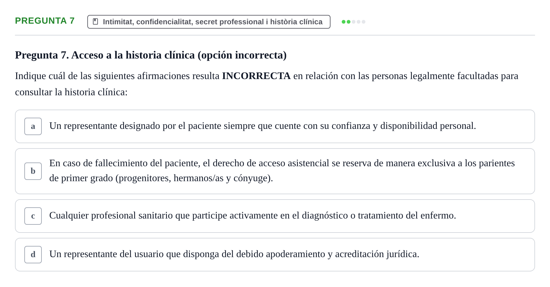 Enunciado: Pregunta 7 · ètica i legislaciò en infermeria UB 2002