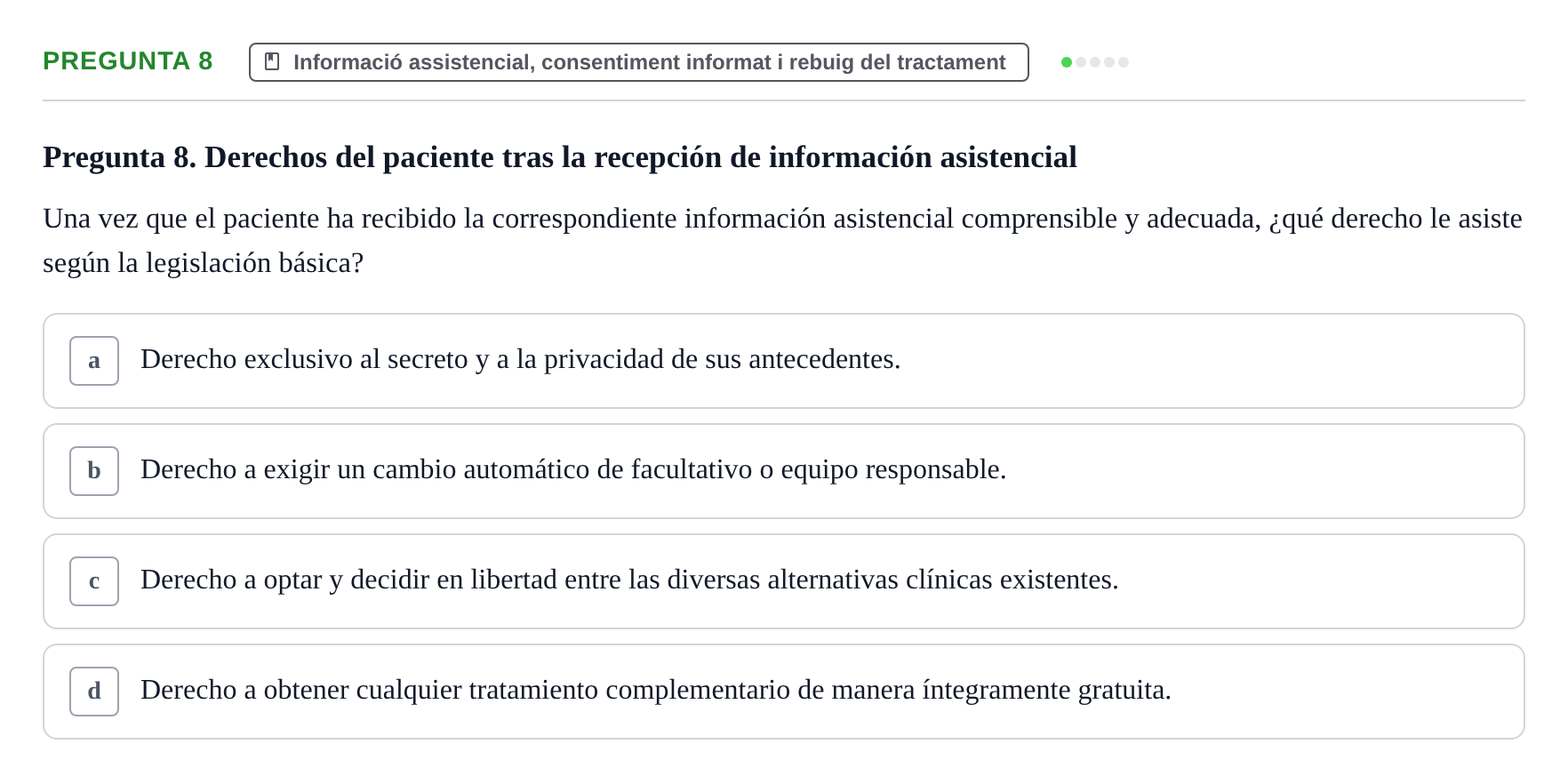 Enunciado: Pregunta 8 · ètica i legislaciò en infermeria UB 2002