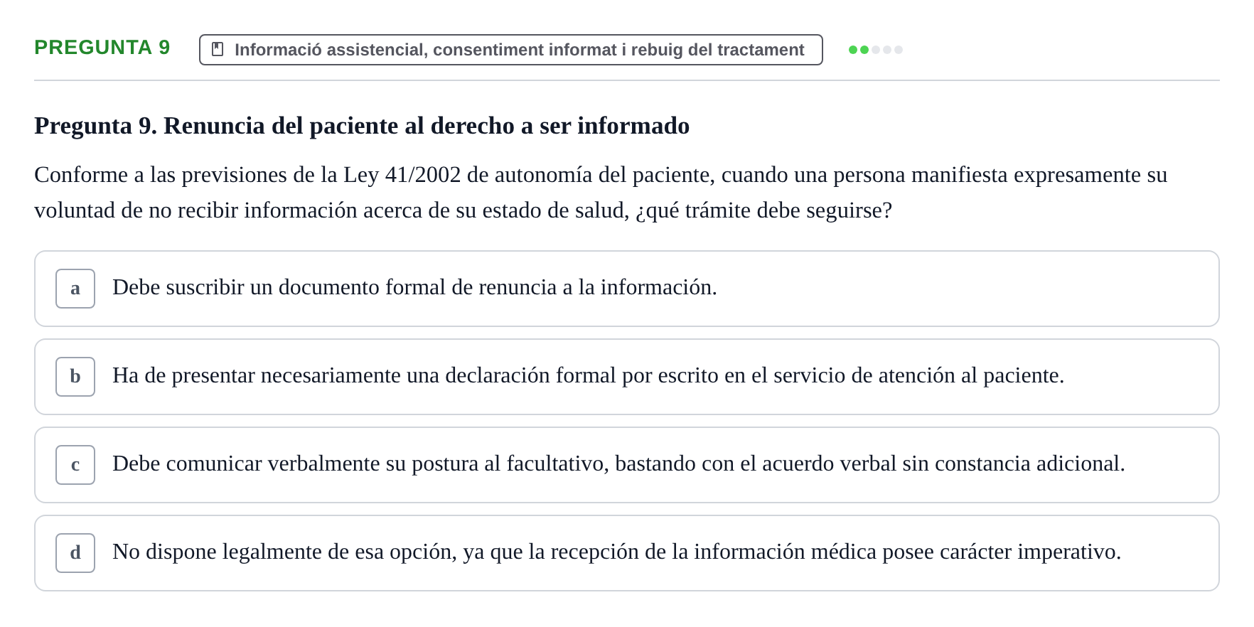 Enunciado: Pregunta 9 · ètica i legislaciò en infermeria UB 2002