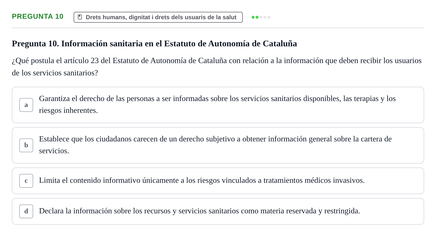 Enunciado: Pregunta 10 · ètica i legislaciò en infermeria UB 2002