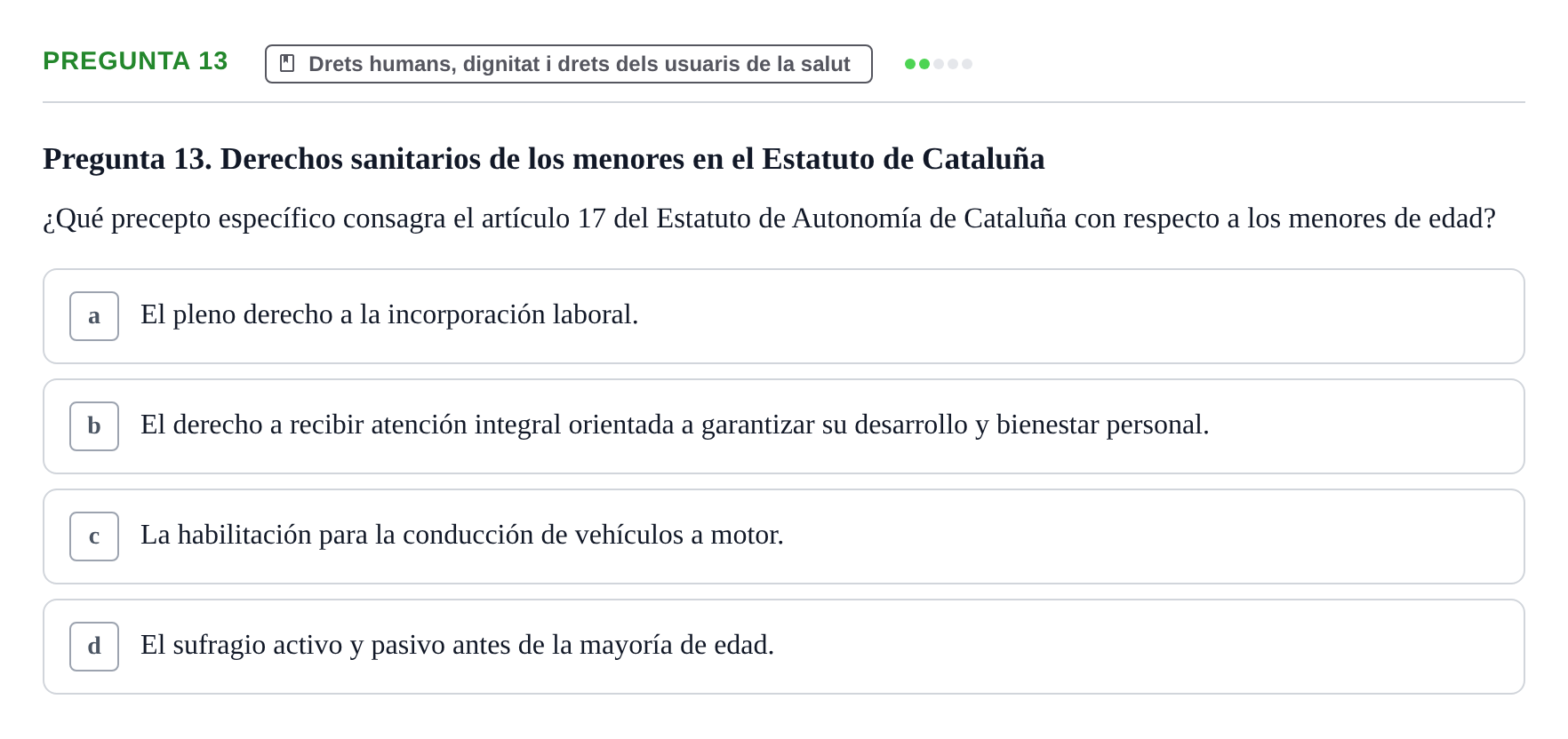 Enunciado: Pregunta 13 · ètica i legislaciò en infermeria UB 2002