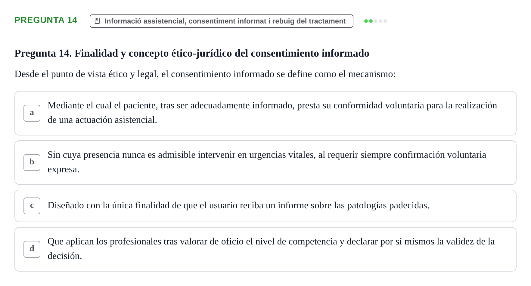 Enunciado: Pregunta 14 · ètica i legislaciò en infermeria UB 2002