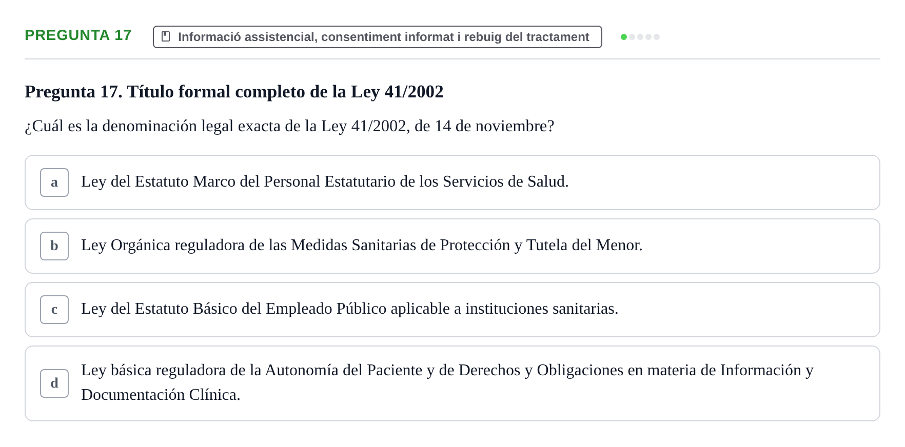 Enunciado: Pregunta 17 · ètica i legislaciò en infermeria UB 2002