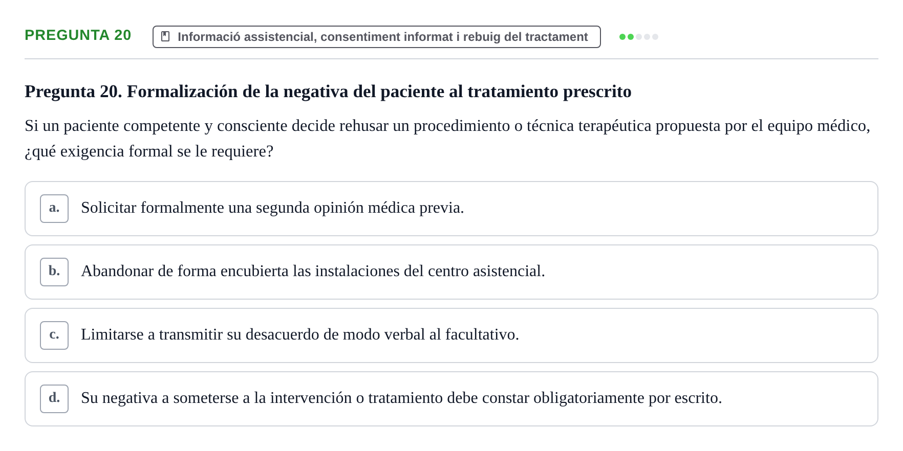 Enunciado: Pregunta 20 · ètica i legislaciò en infermeria UB 2002
