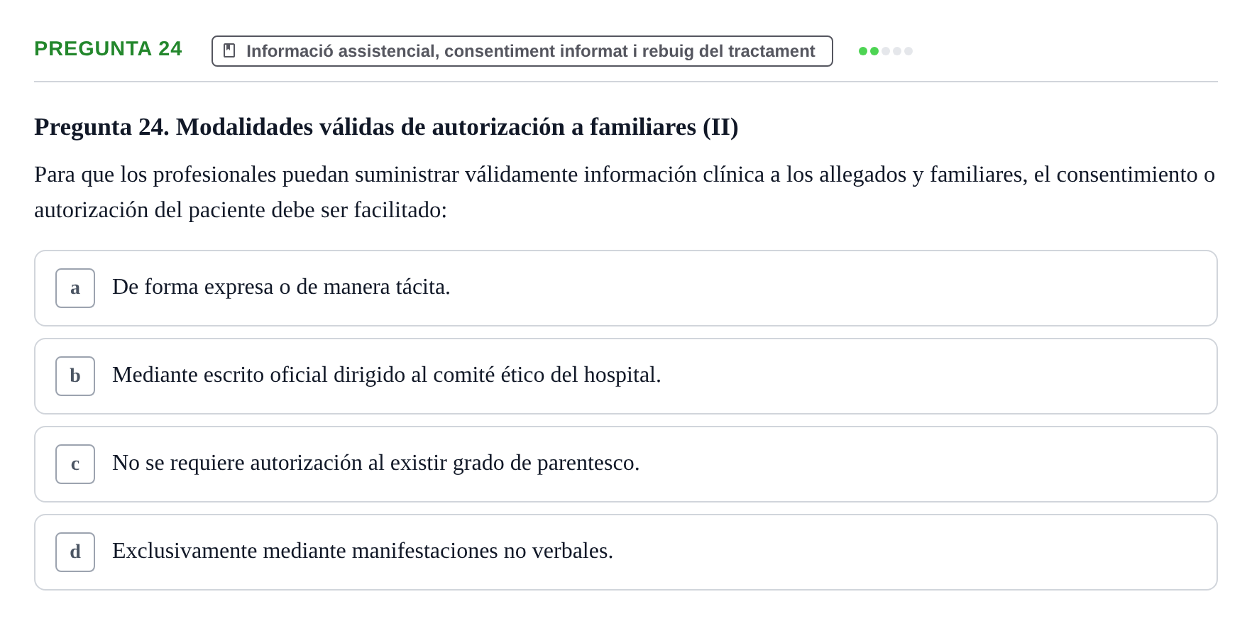 Enunciado: Pregunta 24 · ètica i legislaciò en infermeria UB 2002
