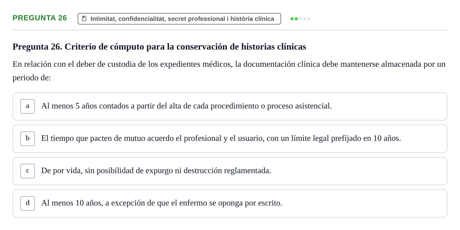 Enunciado: Pregunta 26 · ètica i legislaciò en infermeria UB 2002