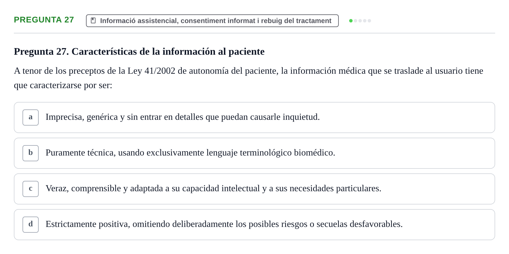 Enunciado: Pregunta 27 · ètica i legislaciò en infermeria UB 2002