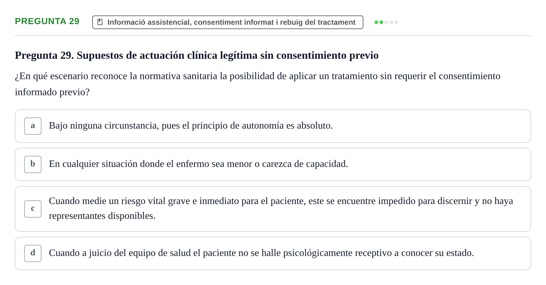Enunciado: Pregunta 29 · ètica i legislaciò en infermeria UB 2002