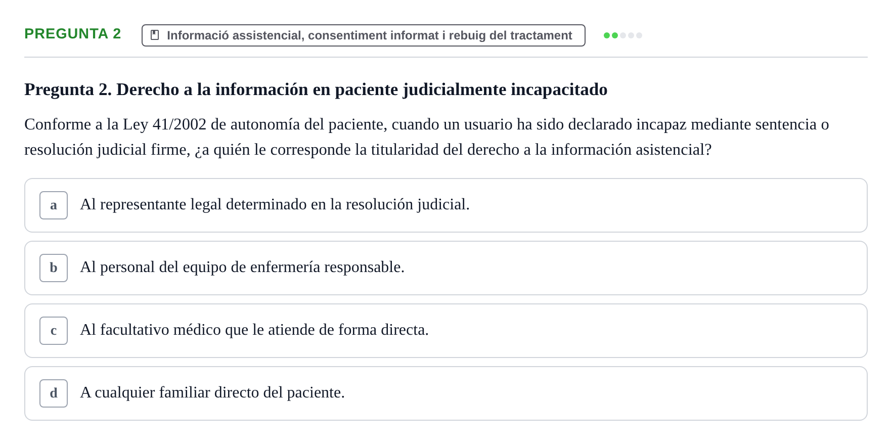 Enunciado: Pregunta 2 · ètica i legislaciò en infermeria UB 2002