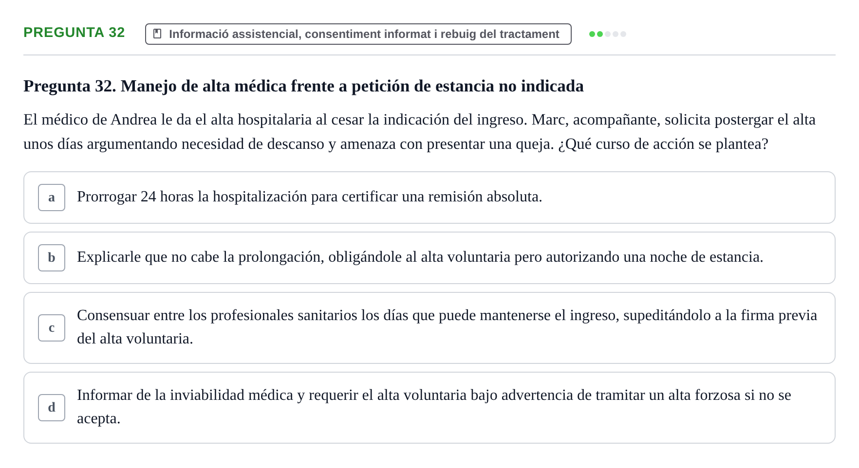 Enunciado: Pregunta 32 · ètica i legislaciò en infermeria UB 2002