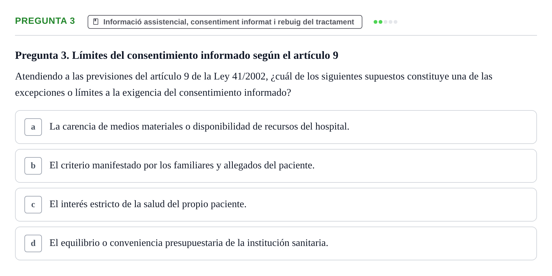 Enunciado: Pregunta 3 · ètica i legislaciò en infermeria UB 2002