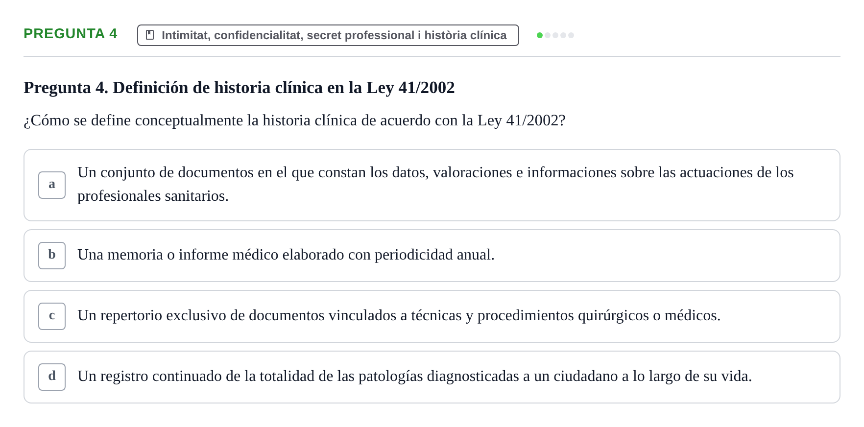 Enunciado: Pregunta 4 · ètica i legislaciò en infermeria UB 2002