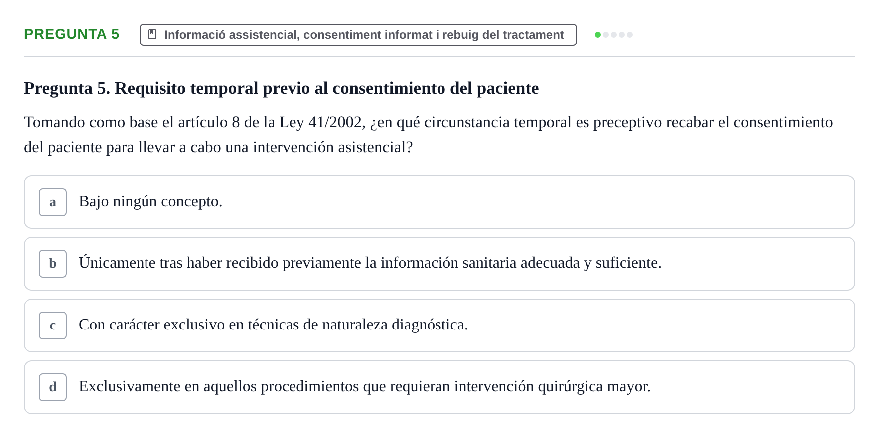 Enunciado: Pregunta 5 · ètica i legislaciò en infermeria UB 2002