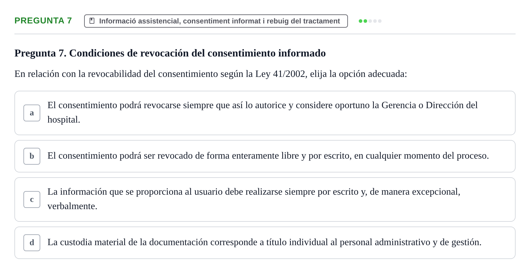Enunciado: Pregunta 7 · ètica i legislaciò en infermeria UB 2002