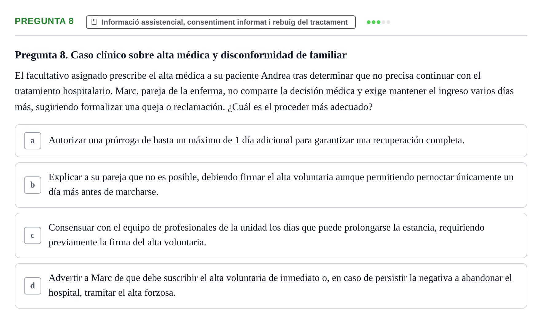 Enunciado: Pregunta 8 · ètica i legislaciò en infermeria UB 2002