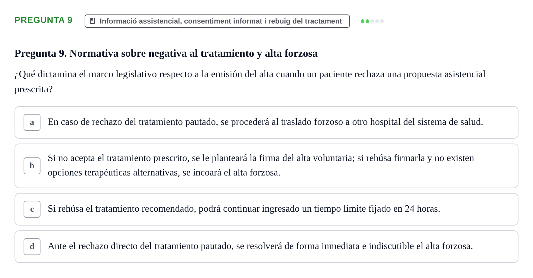 Enunciado: Pregunta 9 · ètica i legislaciò en infermeria UB 2002
