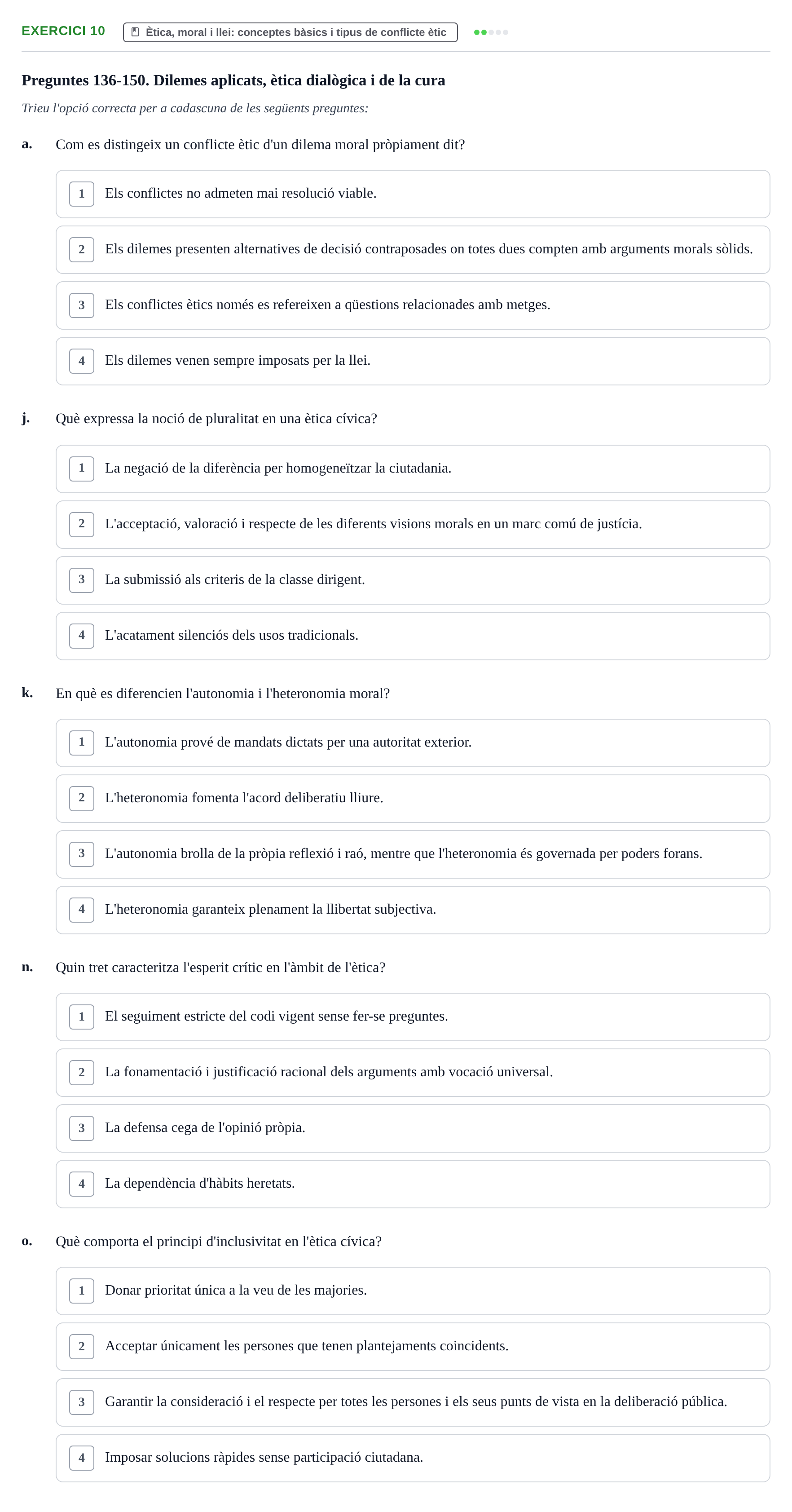 Enunciado: Ejercicio 10 - Ètica, moral i llei · ètica i legislaciò en infermeria UB Banc d'avaluació d'Ètica i Legislació en Infermeria